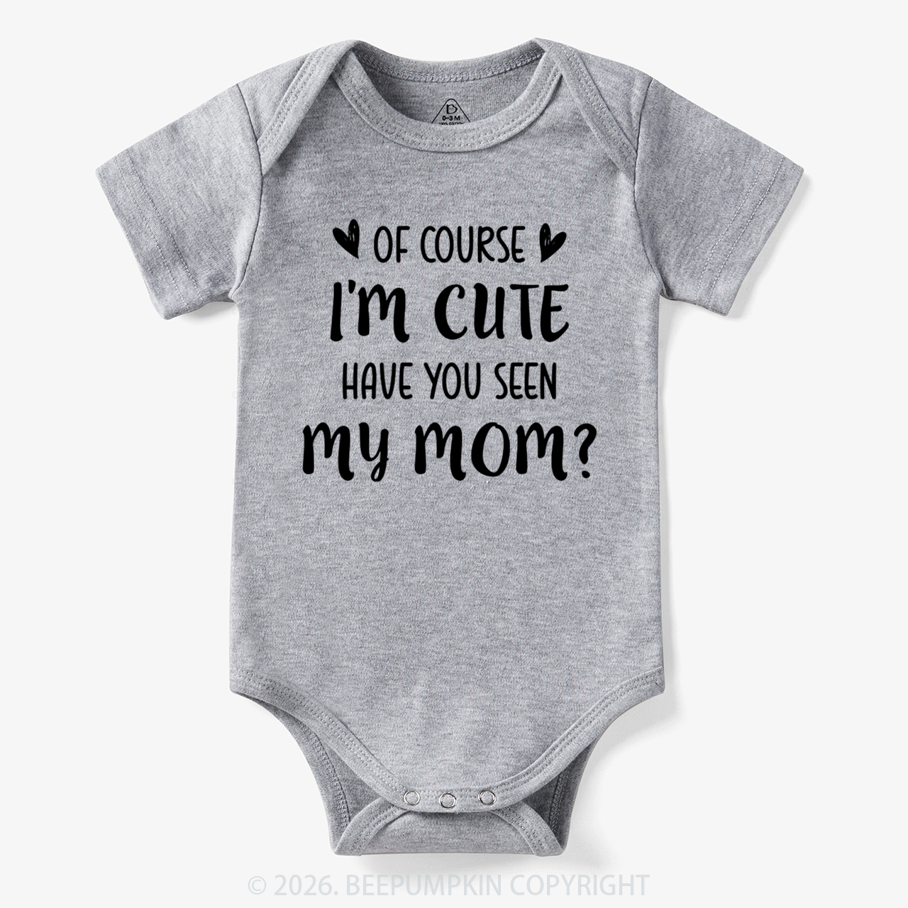 Of Course I'm Cute Funny Bodysuit
