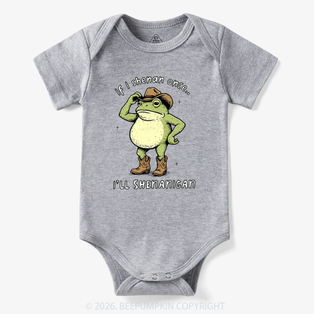 Funny Frog If I Shenan Once I'll Shenanigan Bodysuit