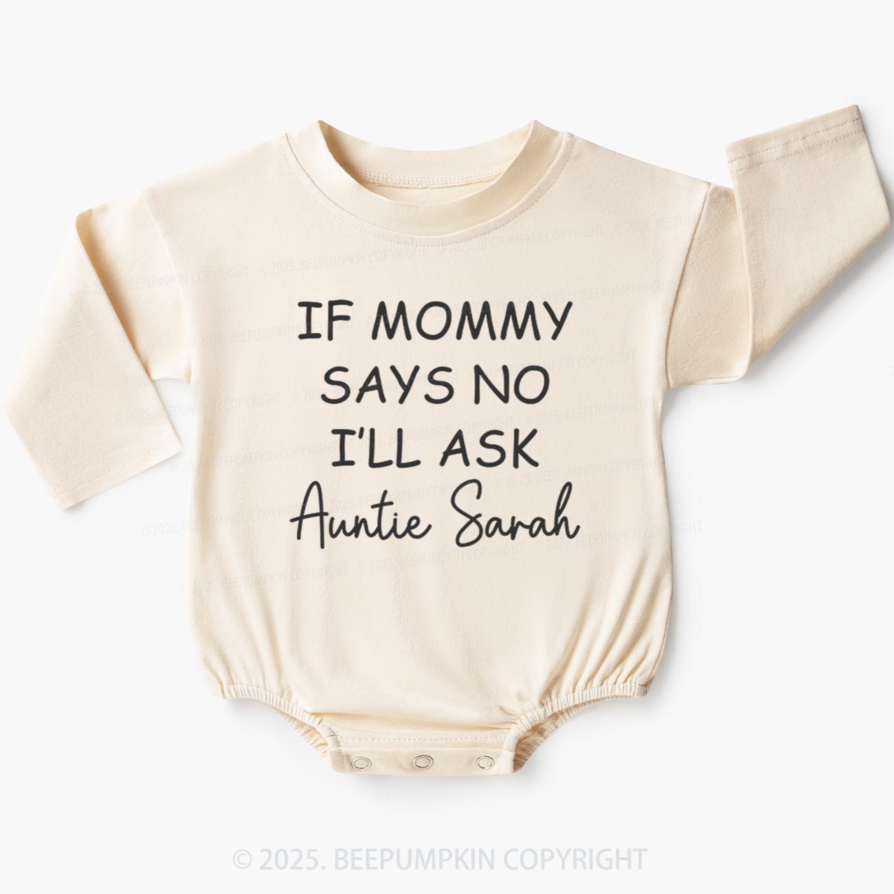If Mommy Says No I'll Ask Auntie Baby Bubble Romper Beepumpkin