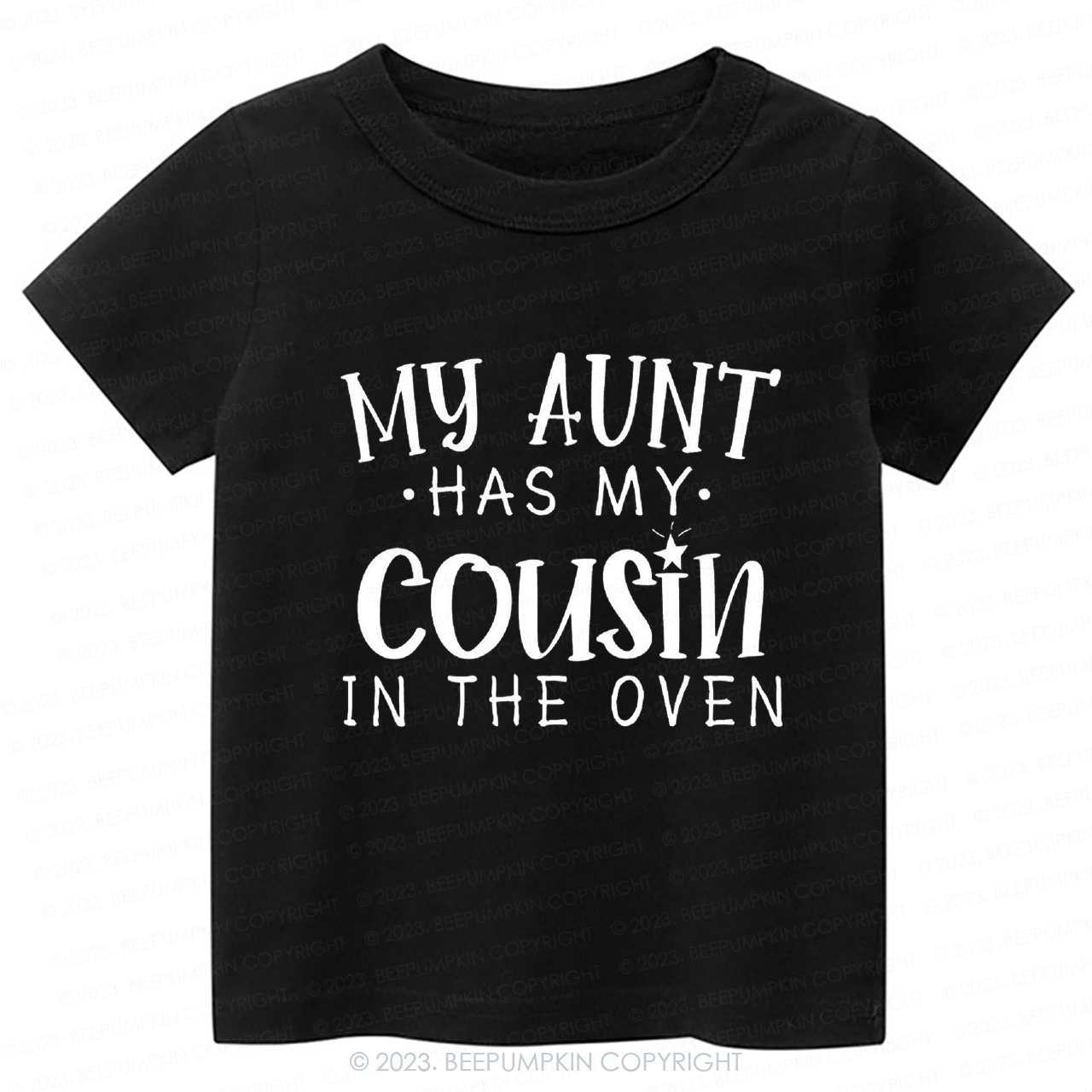 My Aunt Has My Cousin In The Oven -Toddler Tees