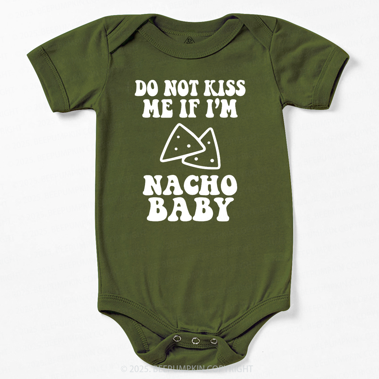 Do Not Kiss Me If I'm Nacho Baby Bodysuit Beepumpkin