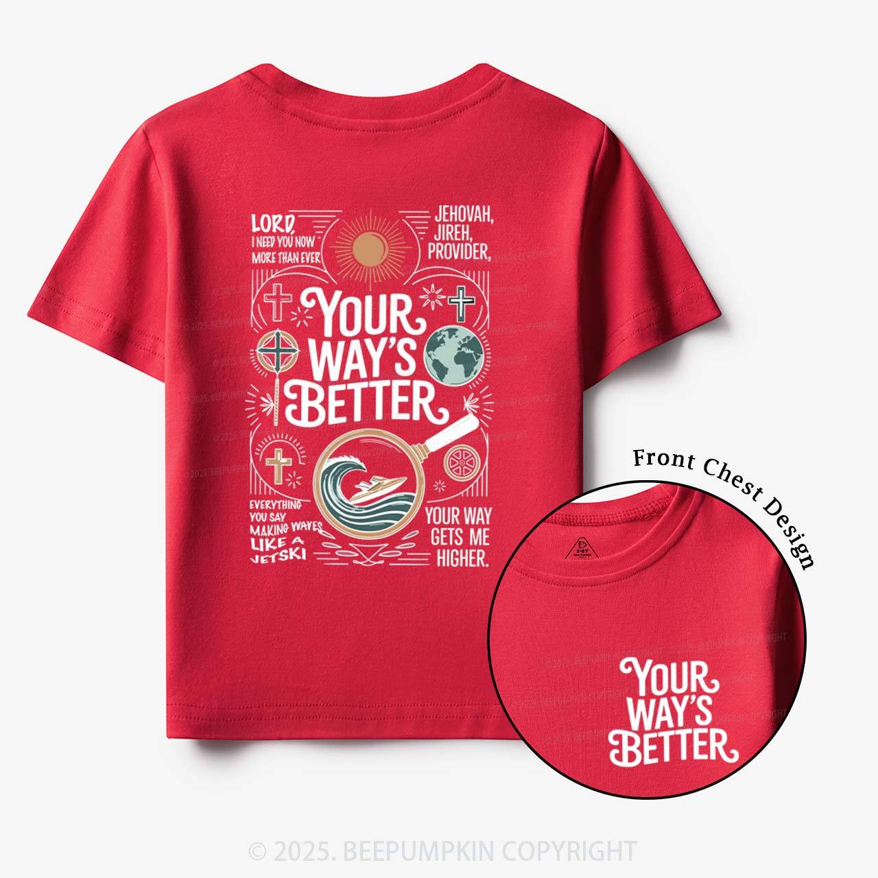 Your Way's Better Toddler&Kid's Tees Beepumpkin