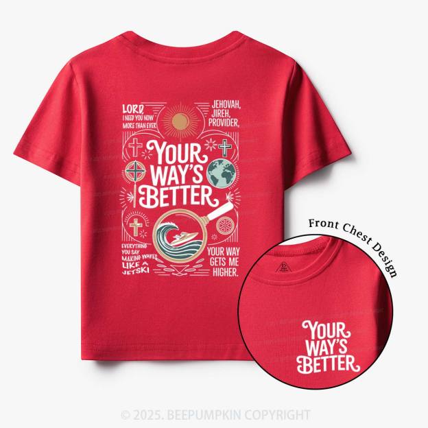 Your Way's Better Toddler&Kid's Tees Beepumpkin