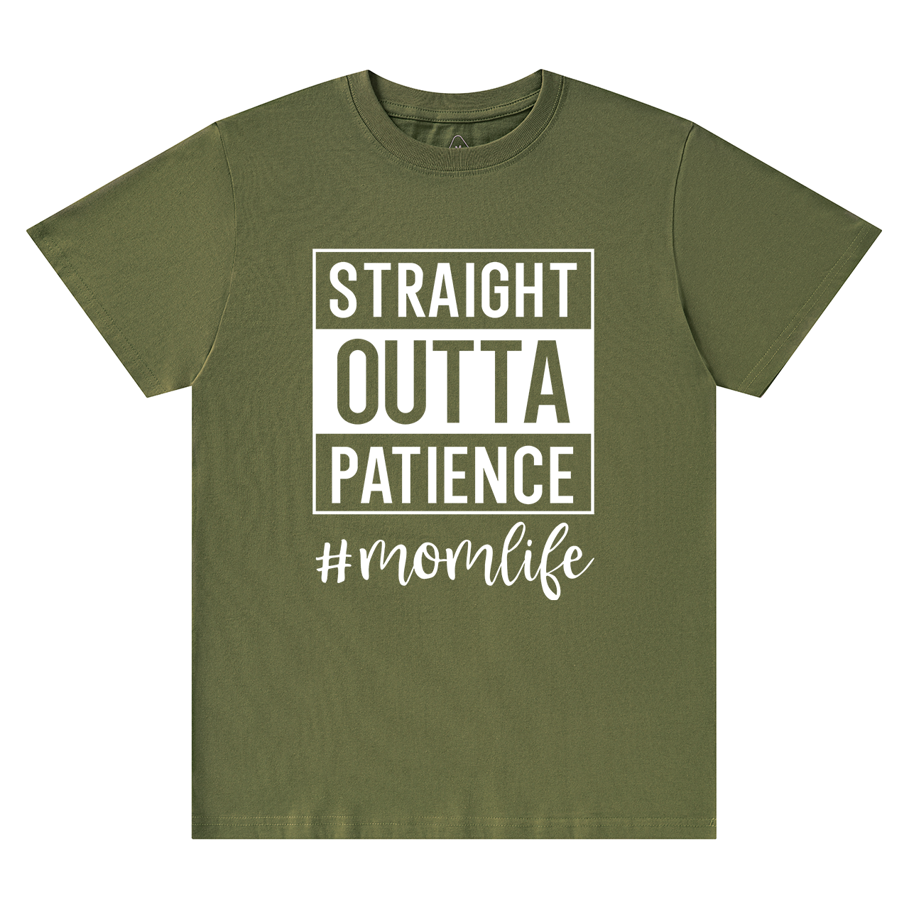 Straight Outta Patience T-Shirt For Mama