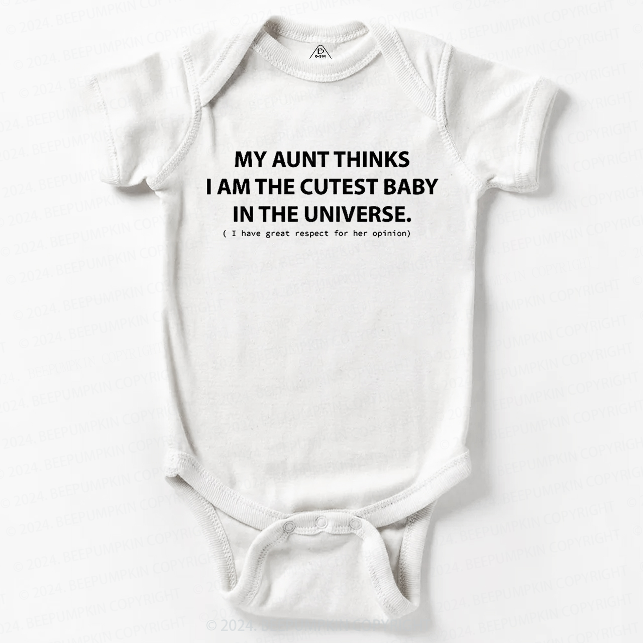 My Aunt Thinks I Am The Cutest Bodysuit For Baby Sale-Beepumpkin™