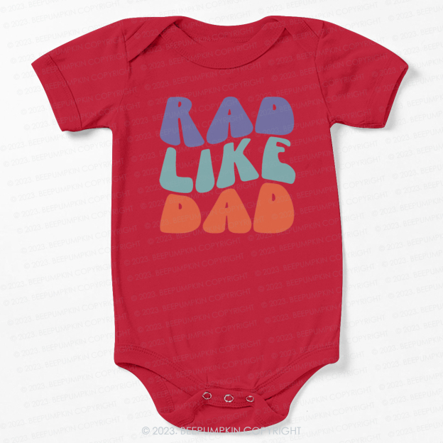 Rad Like Dad Love My Dad Bodysuit For Baby