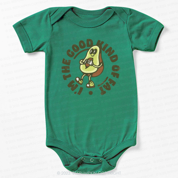 I'm The Good Kind Of Fat Bodysuit For Baby