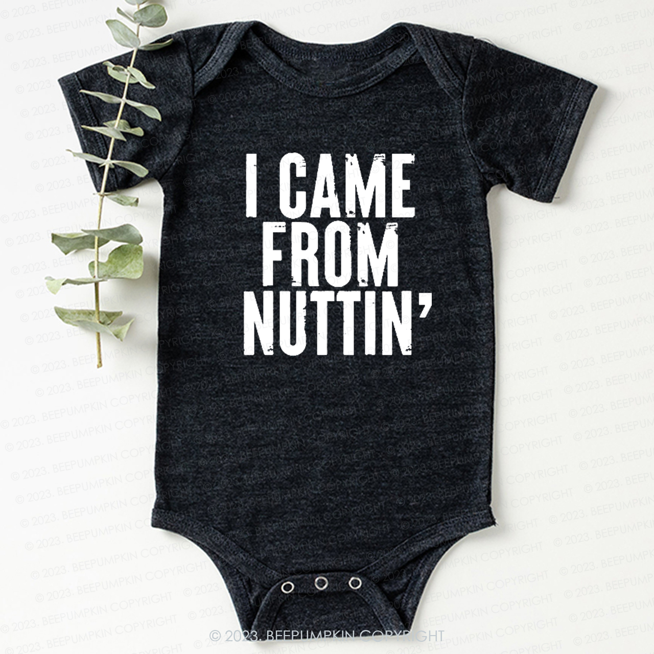 I Came From Nuttin' Funny Baby Bodysuit