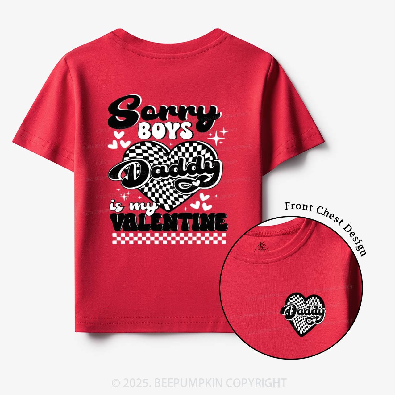 Sorry Boys Daddy Is My Valentine Toddler&Kid's Tees Beepumpkin