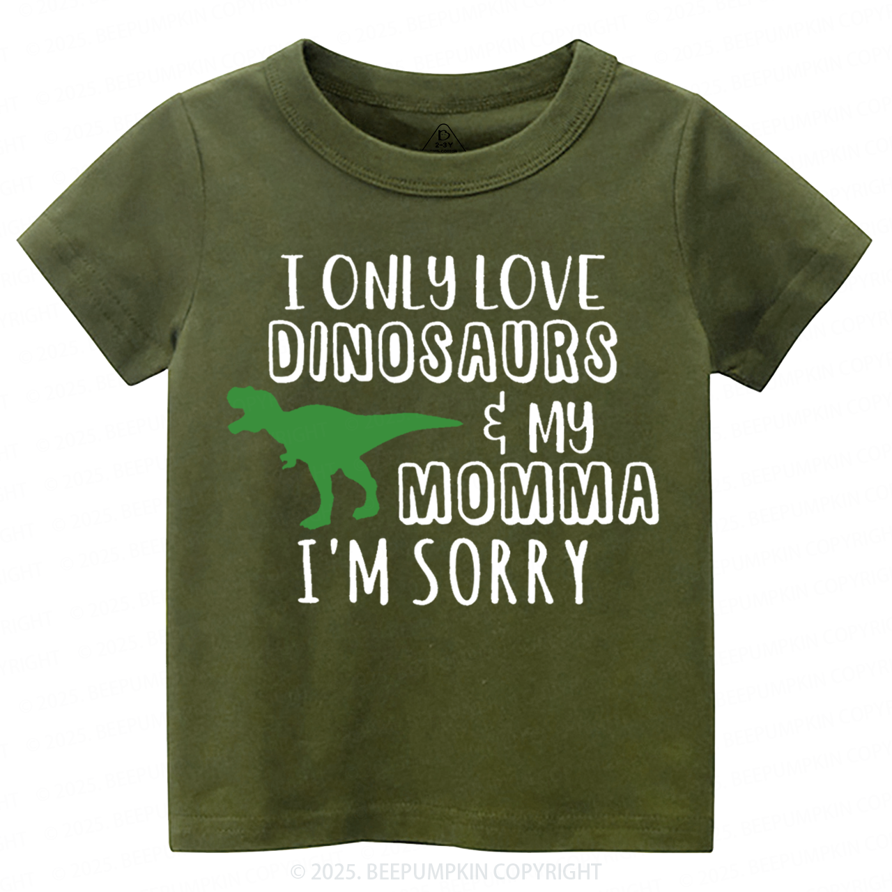 I Only Love Dinosaurs Toddler&Kid's Tees Beepumpkin