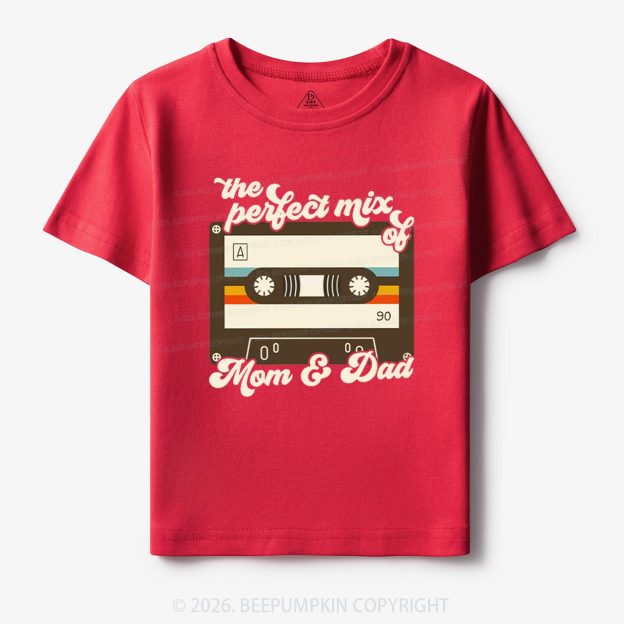 The Perfect Mix of Mom and Dad Toddler&Kid's Tees Beepumpkin