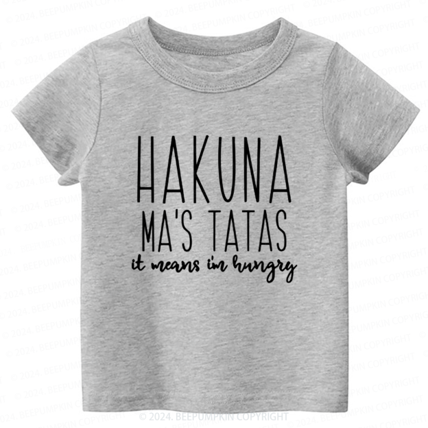 Hakuna Ma's Tatas Toddler&Kids Tees 7