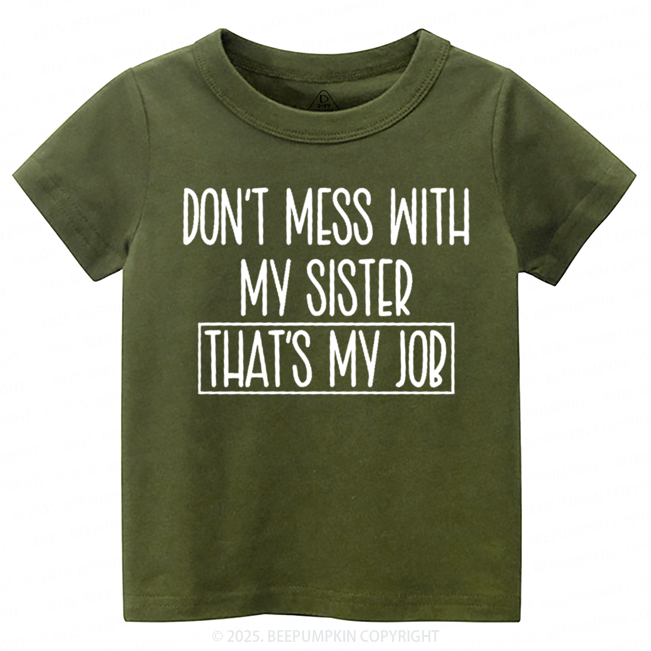 Don't Mess With My Sister Toddler&Kid's Tees Beepumpkin