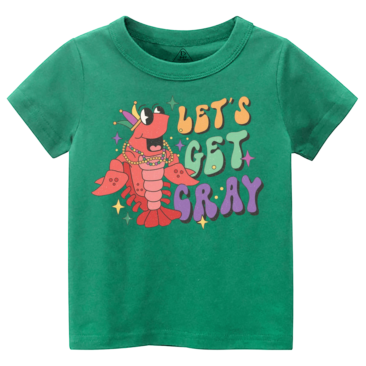 Let's Get Cray Mardi Gras Toddler&Kid's Tees Beepumpkin