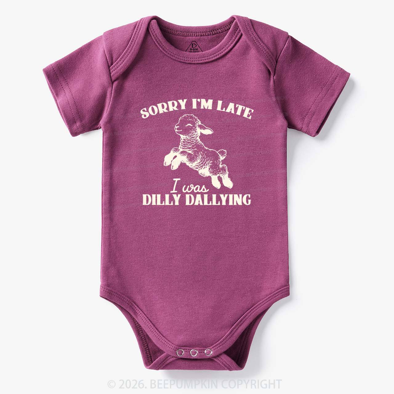 Sorry I'm Late I Was Dilly Dallying Lamb Sheep Bodysuit