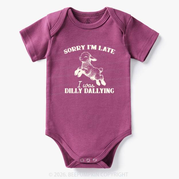 Sorry I'm Late I Was Dilly Dallying Lamb Sheep Bodysuit