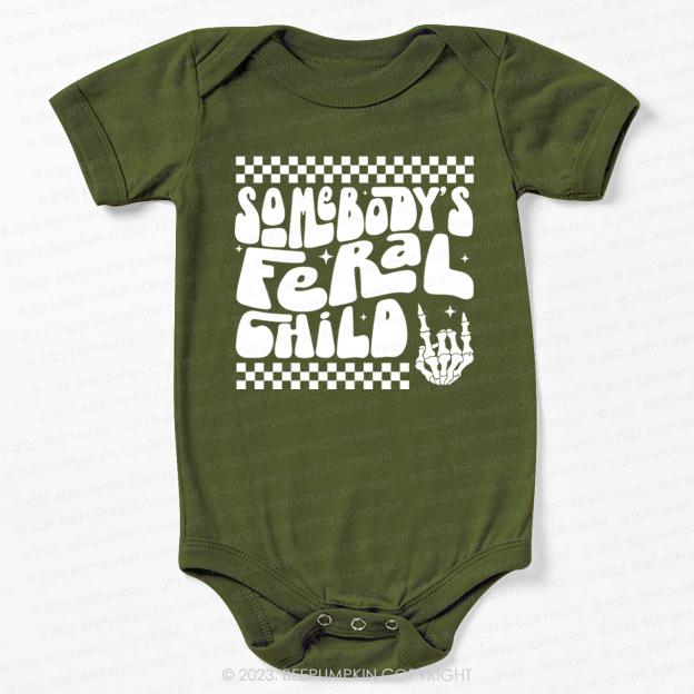 Somebody's Feral Child Bodysuit For Baby