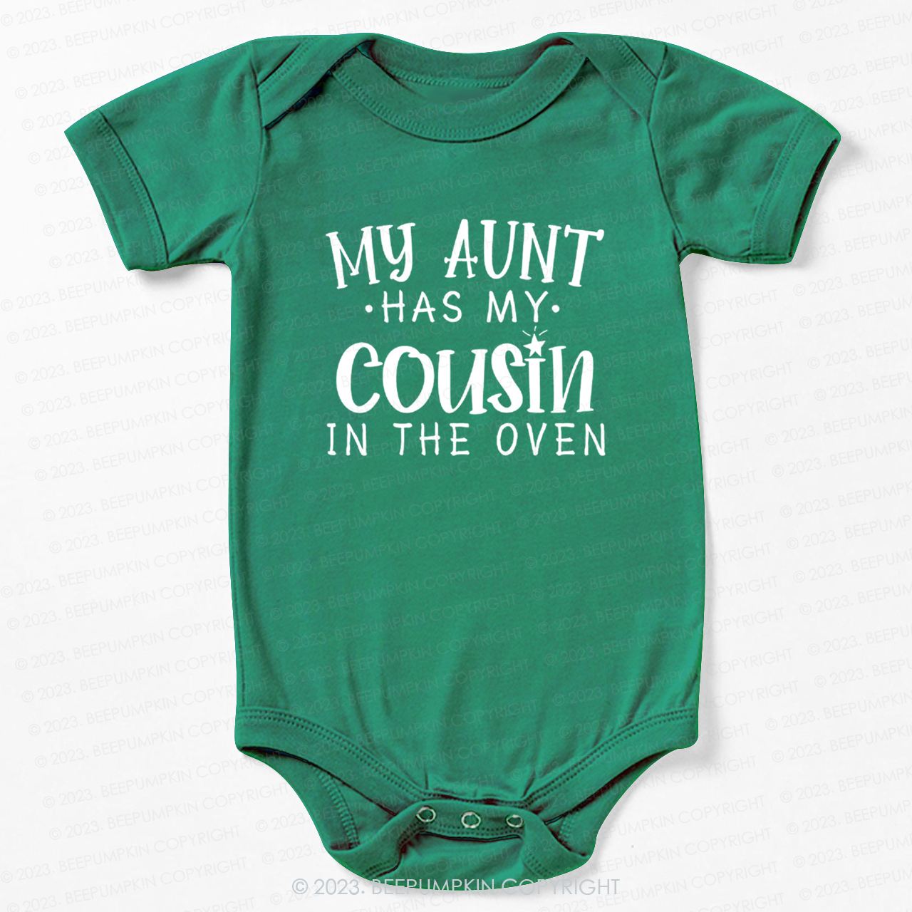 My Aunt Has My Cousin In The Oven Bodysuit For Baby