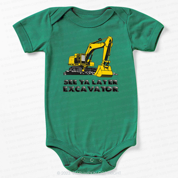 See Ya Later Excavator Bodysuit For Baby