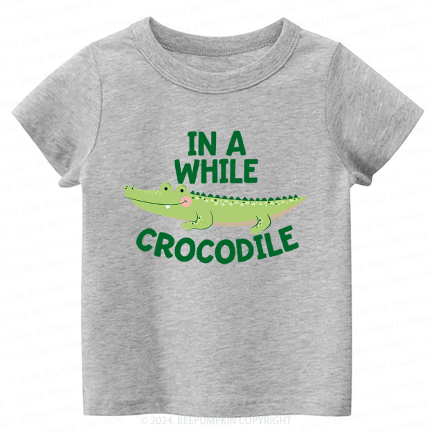 In A While Crocodile Toddler&Kids Tees 7