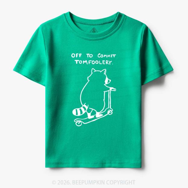 Off To Commit Tom Foolery Silly Raccoon Toddler&Kid's Tees