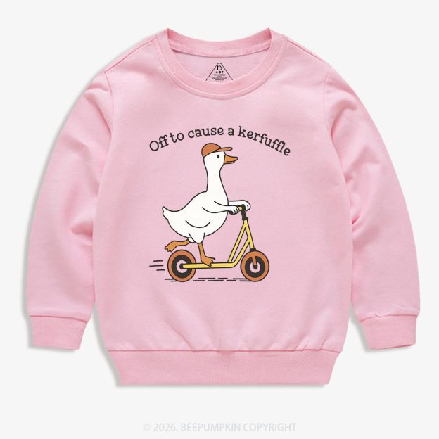 Off To Cause A Kerfuffle Silly Duck Animal Toddler&Kid's Sweatshirt