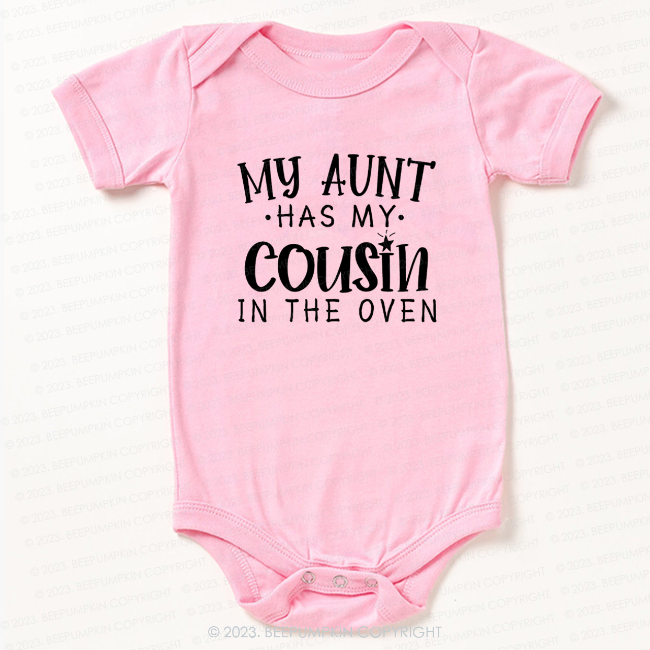 My Aunt Has My Cousin In The Oven Bodysuit For Baby