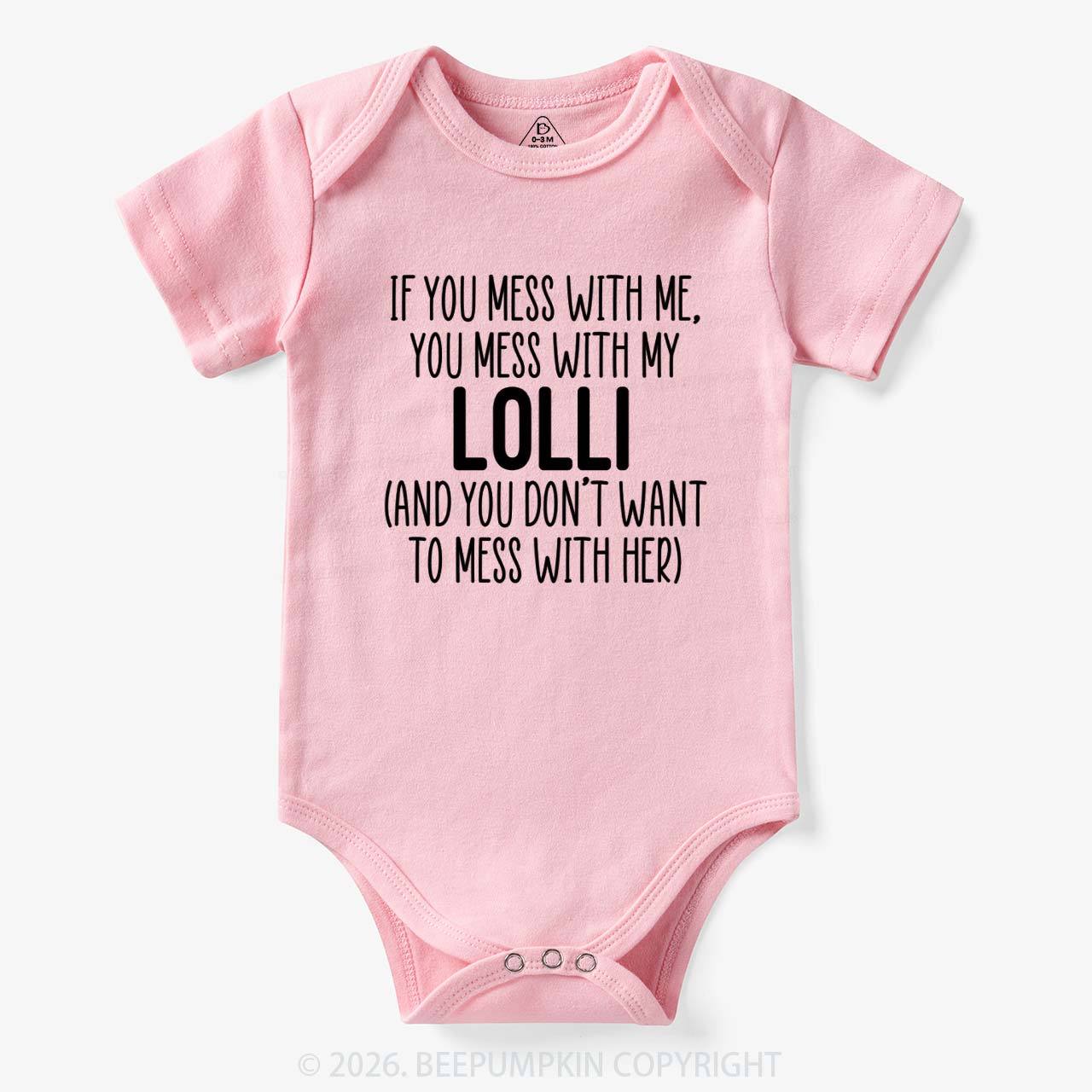 Personalized If You Mess With Me You Mess With My Bodysuit