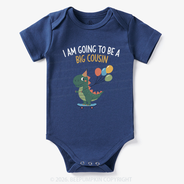 I'm Going To Be A Big Cousin Dinosaur Baby Bodysuit