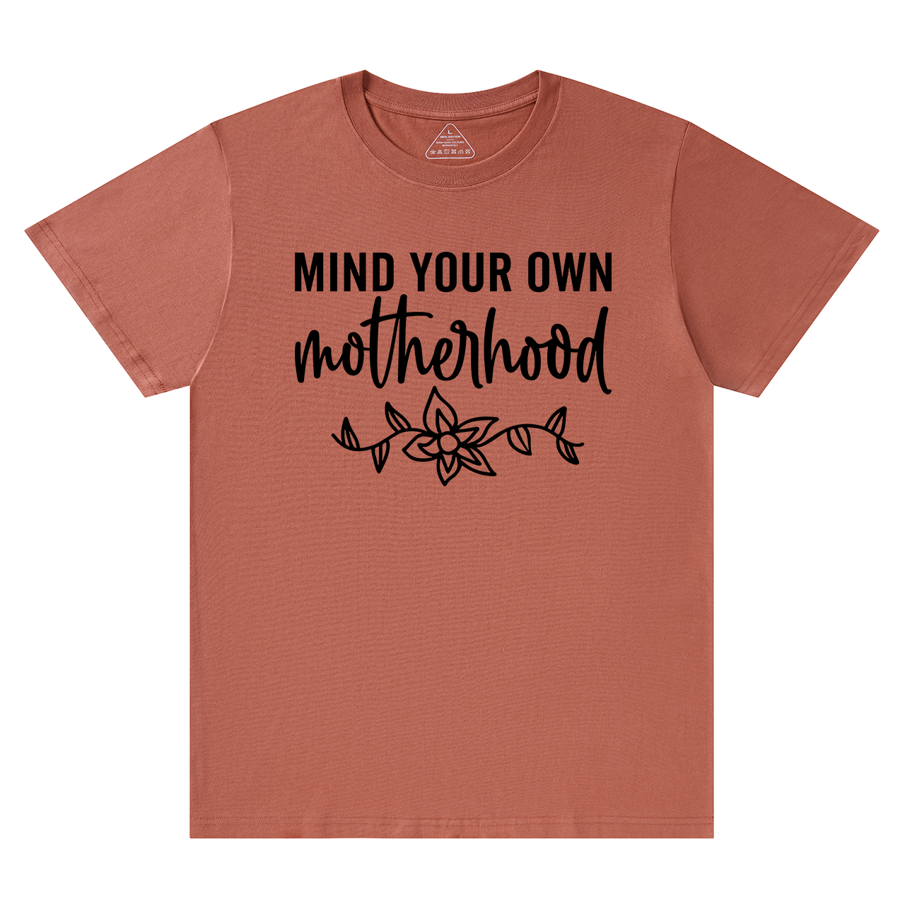 Mind Your Own Motherhood T-Shirt For Mama