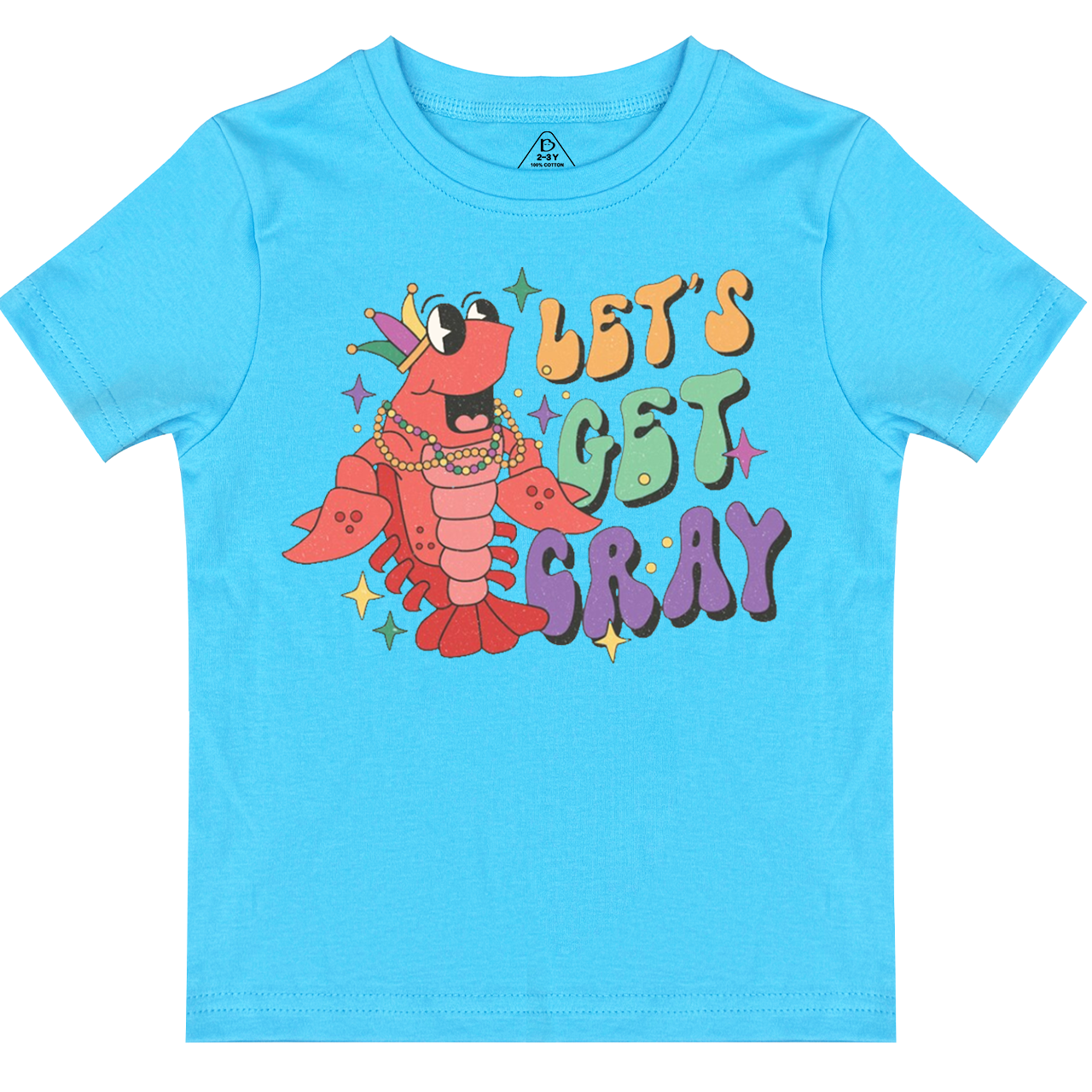 Let's Get Cray Mardi Gras Toddler&Kid's Tees Beepumpkin