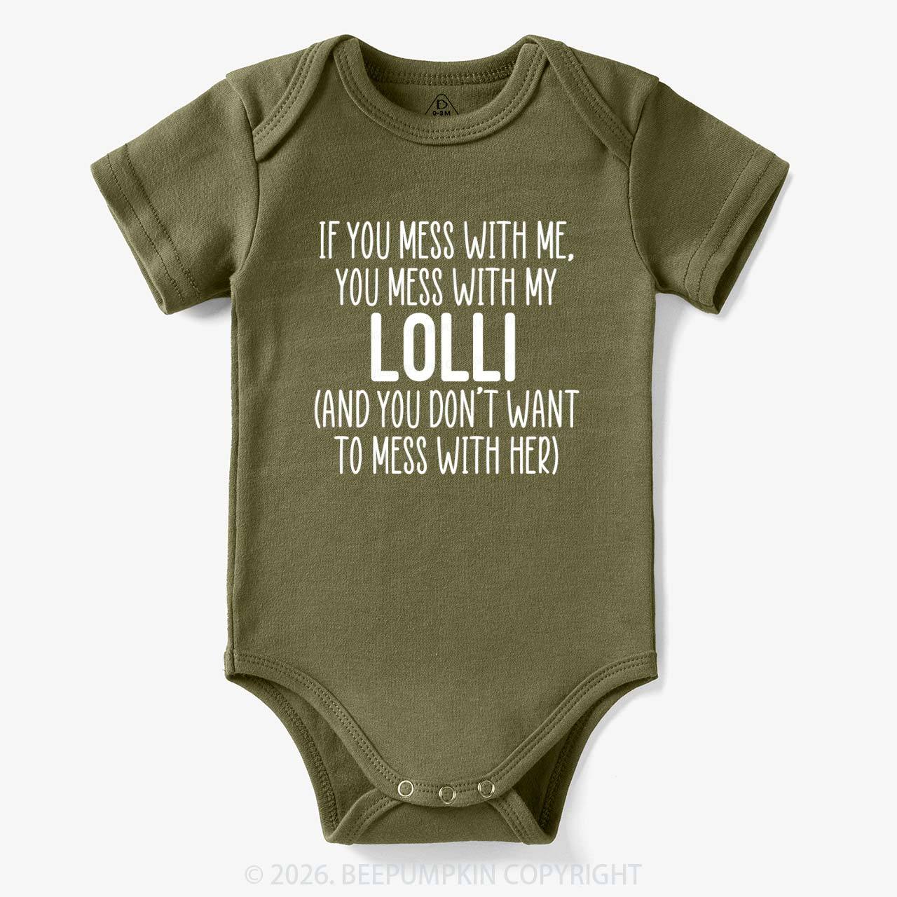 Personalized If You Mess With Me You Mess With My Bodysuit