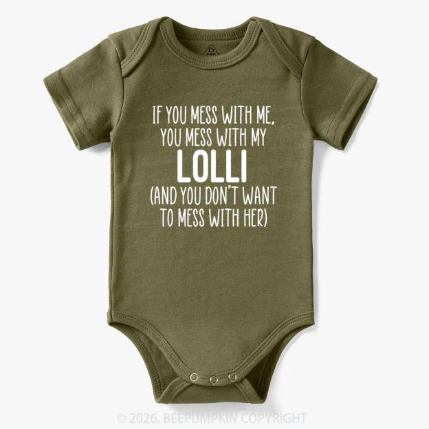 Personalized If You Mess With Me You Mess With My Bodysuit