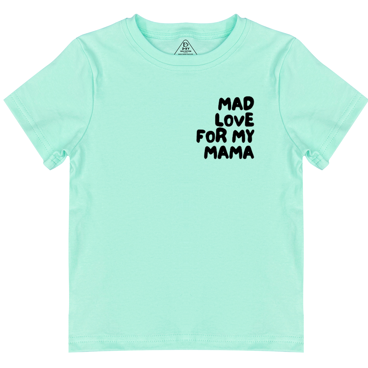 Mad Love For My Mama Toddler&Kid's Tees Beepumpkin