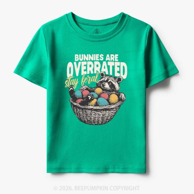 Bunnies Are Overrated Stay Feral Toddler&Kid's Tees