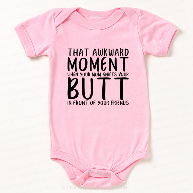 That Awkward Moment When Your Mom Bodysuit For Baby 7