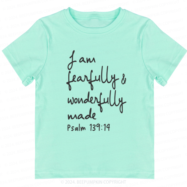 I Am Fearfully And Wonderfully Made Toddler&Kids Tees 