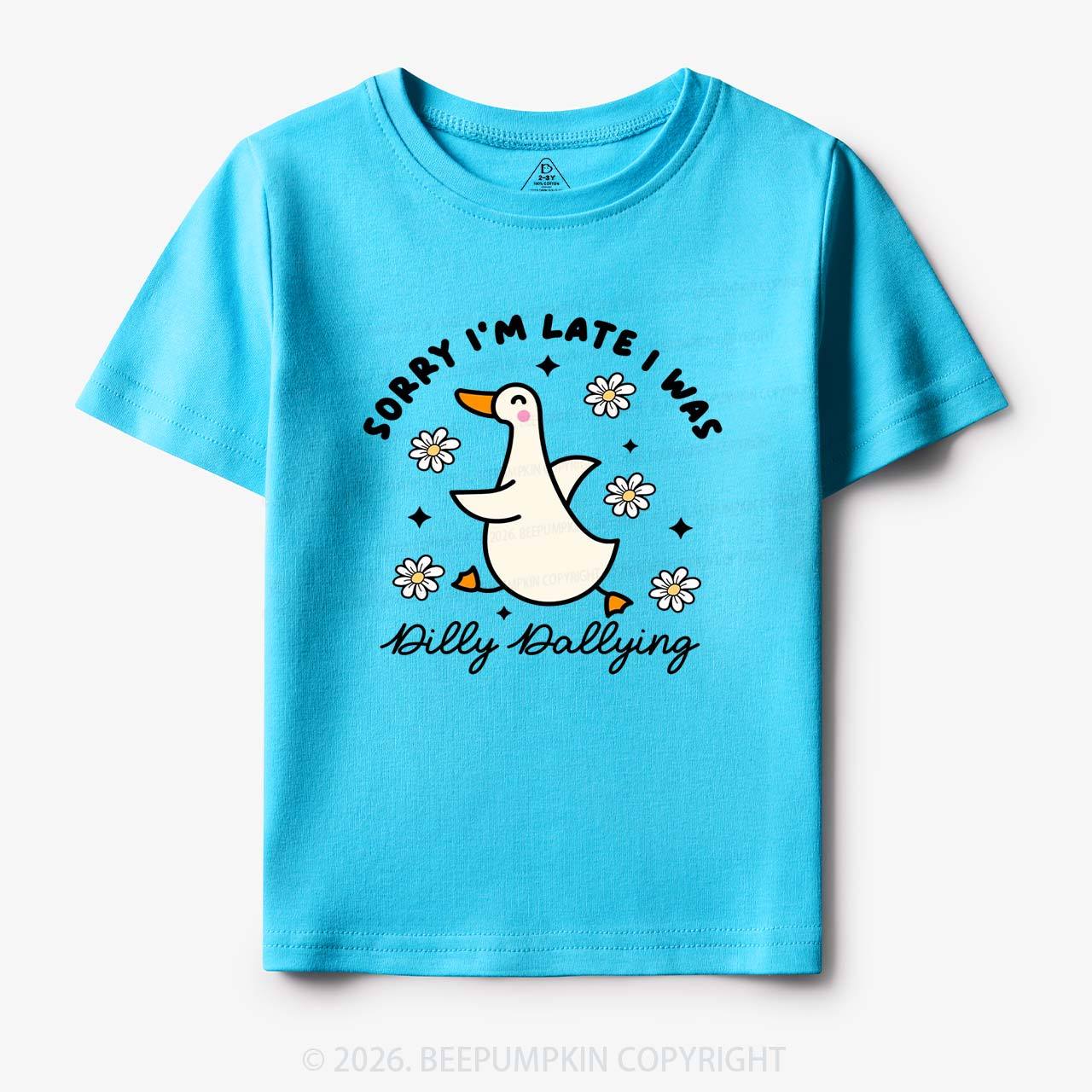 Sorry I'm Late I Was Dilly Dallying Goose Toddler&Kid's Tees