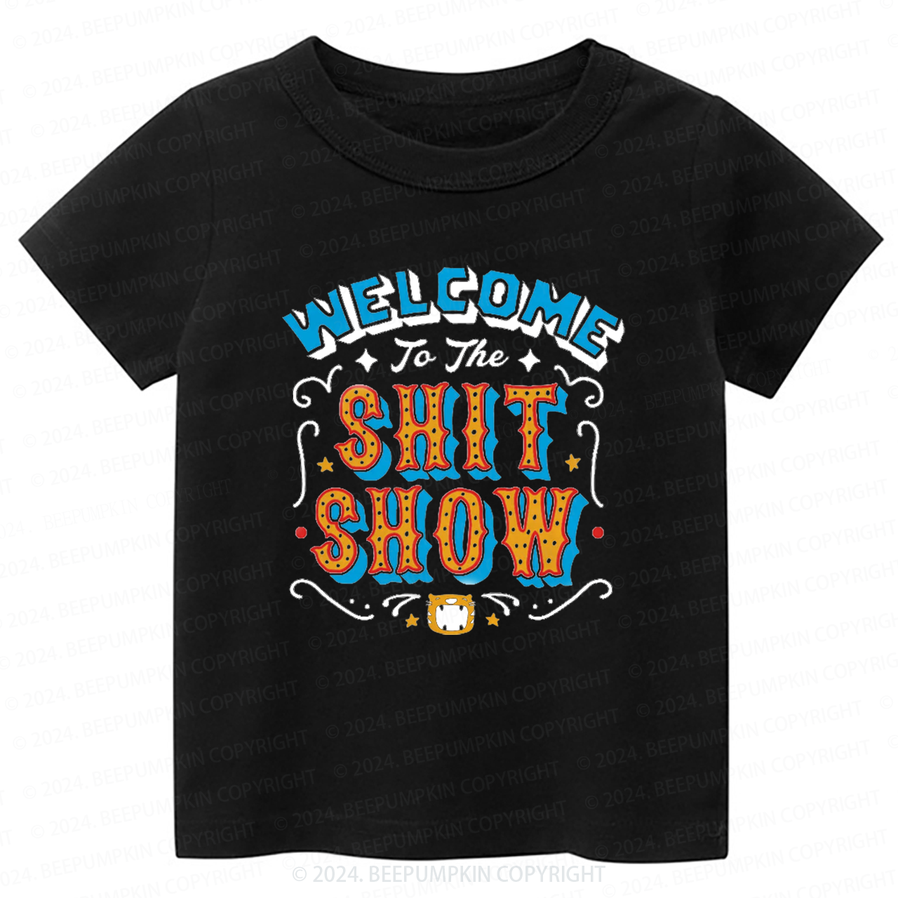Welcom To Shit Show Toddler&Kids Tees 7