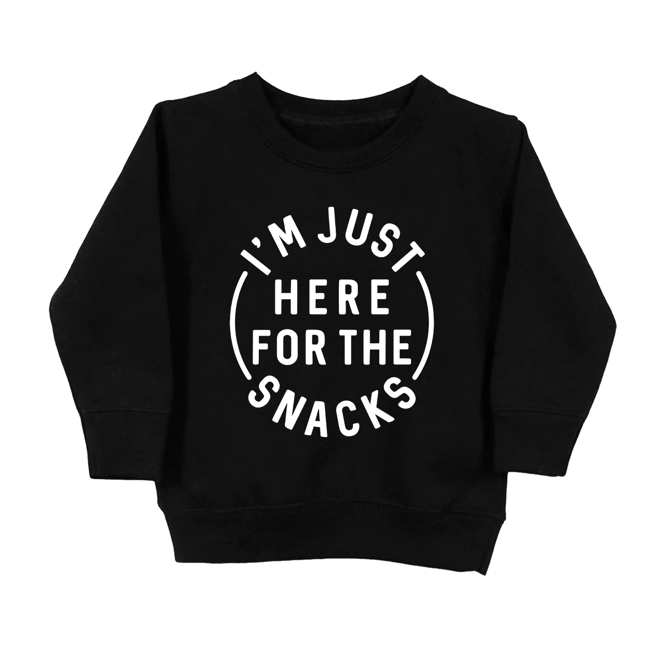 I'm Just Here For The Snacks Sweatshirt For Kids