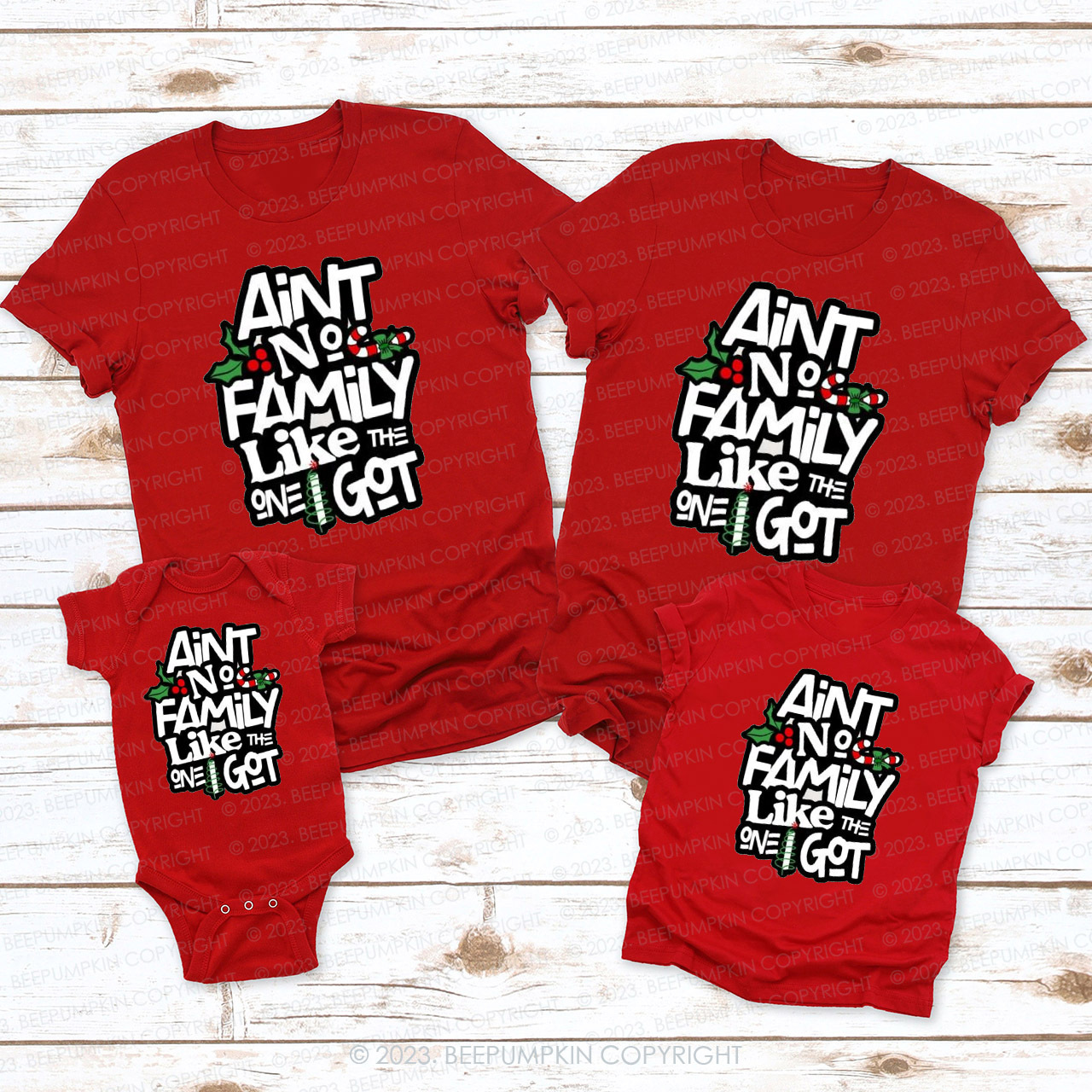 Ain't No Family Like The I Got Christmas Family Matching Shirts Beepumpkin