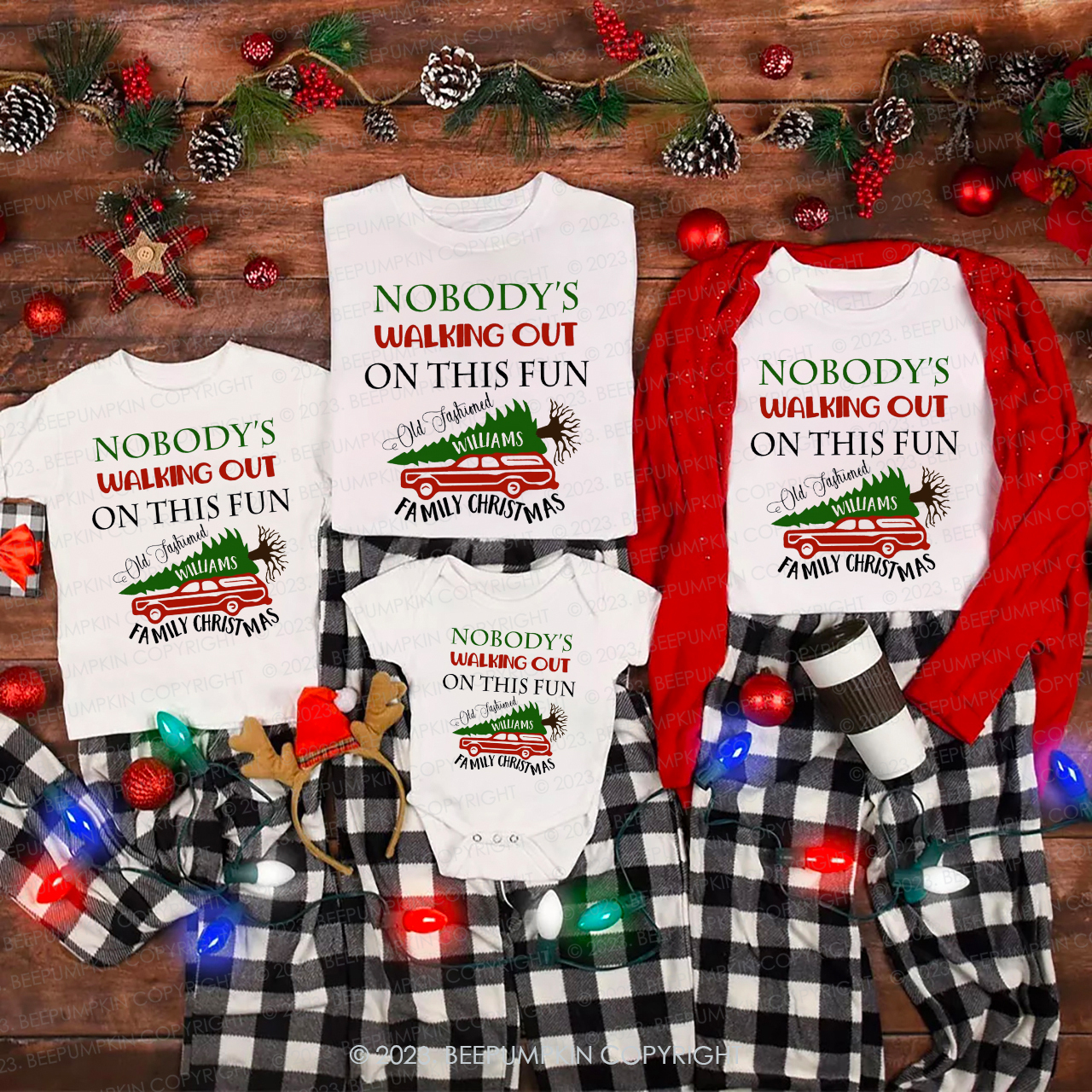 Nobady��s Walking Out On This Fun Family Christmas Shirt