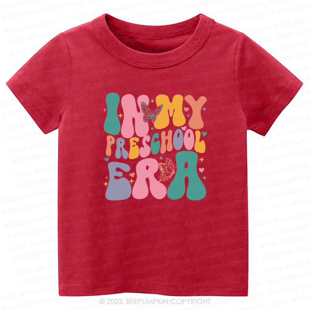 In My Preschool Era -Toddler Tees