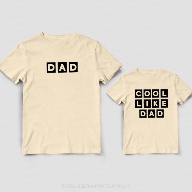 Dad & Cool Like Dad Matching T-Shirts For Dad&Me