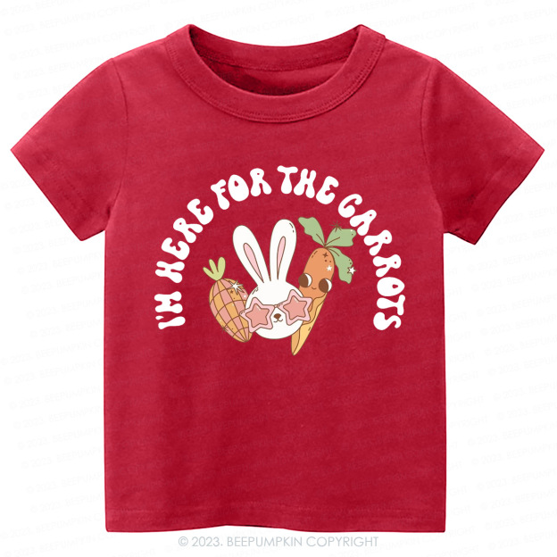 I'm Here For The Carrots Easter Bunny -Toddler Tees