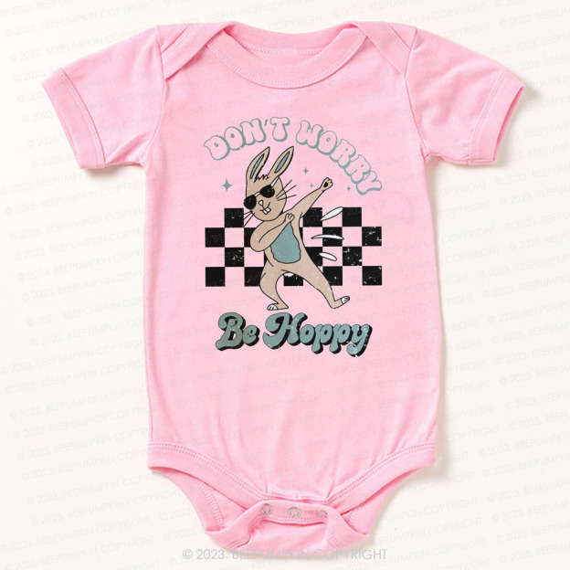 Dont Worry Be Hoppy Easter Bodysuit For Baby