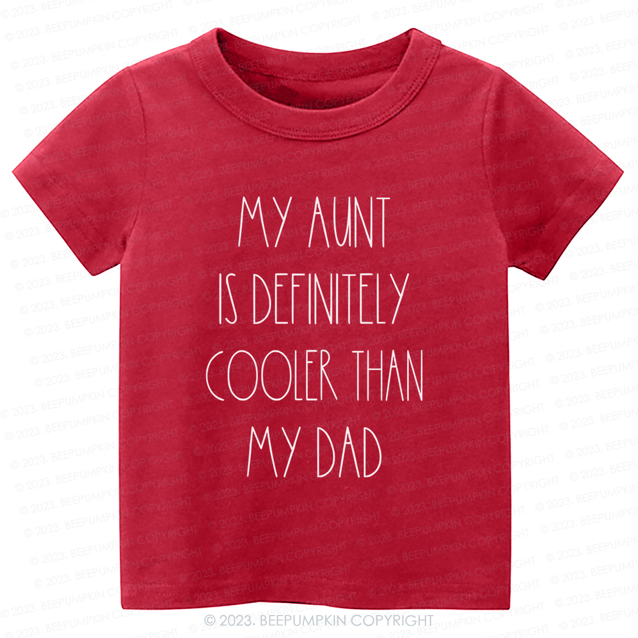 My Aunt Is Definitely Cooler Than My Dad -Toddler Tees