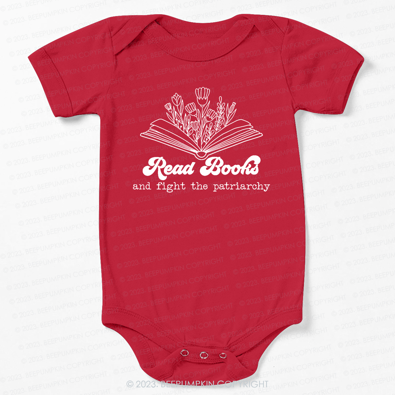 Read Books And Fight The Patriarchy  Bodysuit For Baby