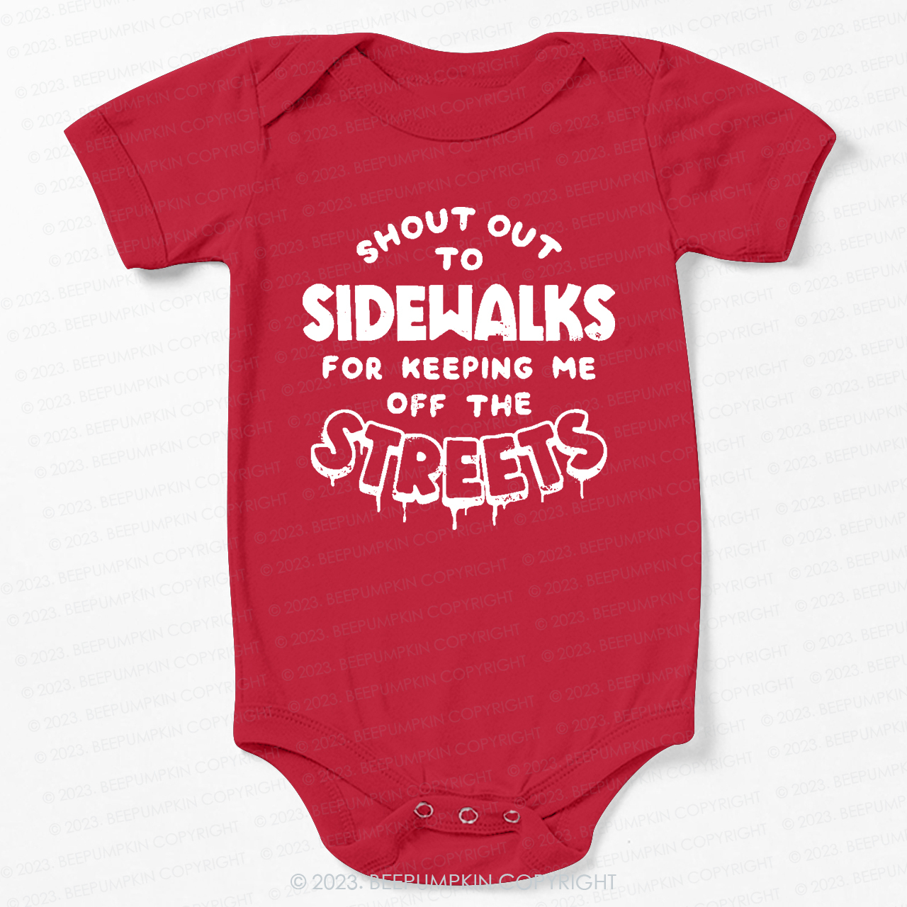 Shout Out To Sidewalks For Keeping Me Off The Streets Bodysuit For Baby