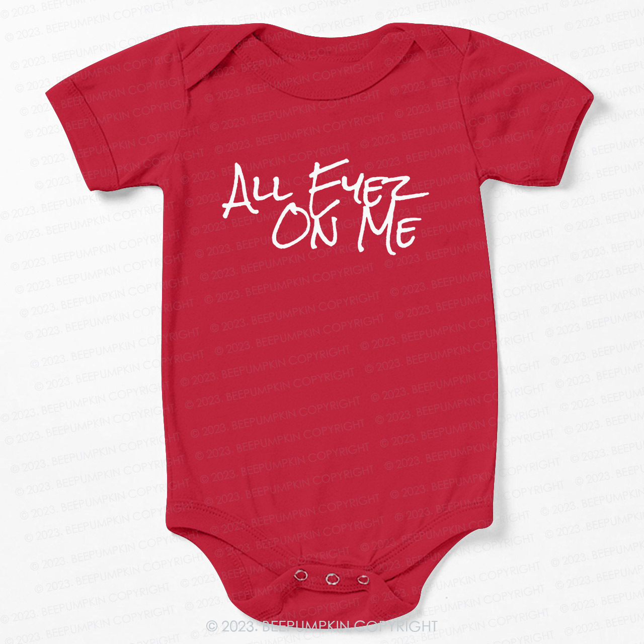 All Eyez On Me Bodysuit For Baby